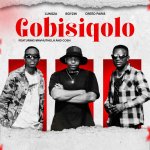 Lungza, Boyzin & Creed Paris – Gobisiqolo (Feat. Mavuthela & Cosh)