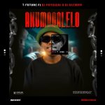 Download: T Future (Feat. DJ Physical & DJ BleMan) – “Akumagalelo” [Gqom Hit from KZN]