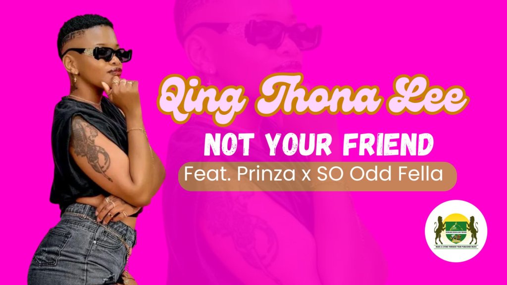 Qing Thona Lee Drops Bold New Hip-Hop Anthem, Not Your Friend, Featuring Prinza and SO Odd Fella